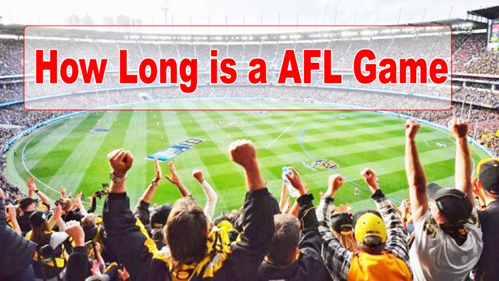 How Long is a AFL Game - Complete Guide