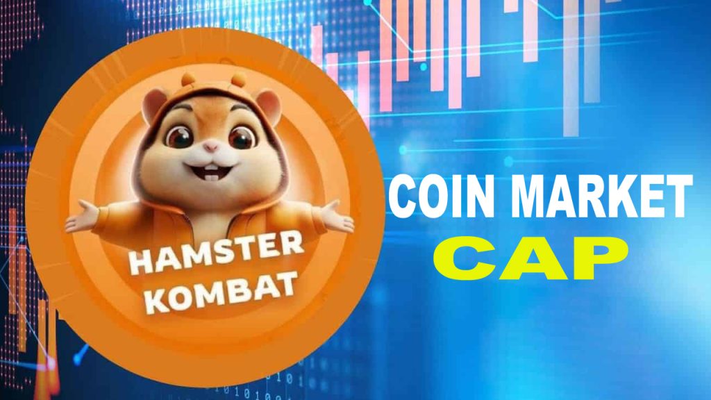 Hamster Kombat Coin Market Cap | Latest Trends and Updates