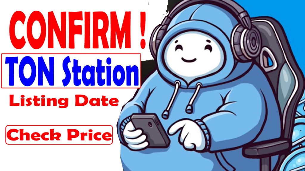 Ton Station Listing Date Confirm: Prediction Price