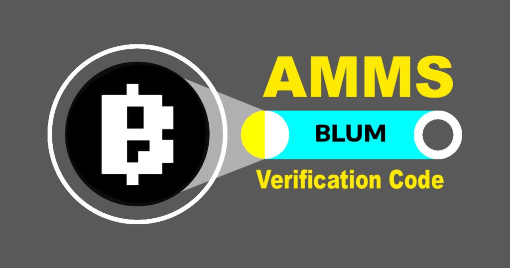 What is AMMS Blum Verification Code? Full Explanation & Guide