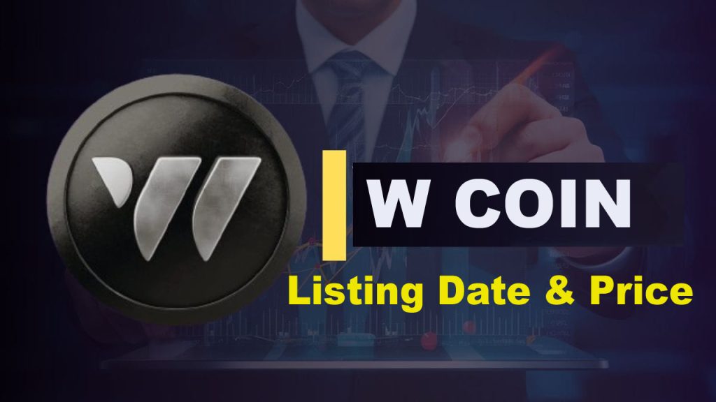 W Coin Listing Date and Price - Latest Updates and Information
